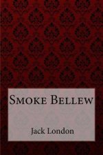 Smoke Bellew Jack London