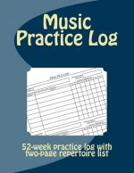 Music Practice Log: 52-week practice log with two-page repertoire list