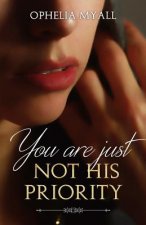 You Are Just Not His Priority