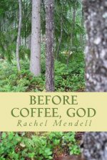 Before Coffee, God