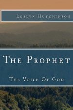 The Prophet: The Voice of God
