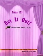 Drama 101: Act It Out!