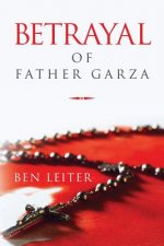 Betrayal of Father Garza