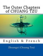 The Outer Chapters of CHUANG TZU: English & French