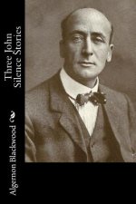 Three John Silence Stories