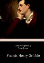 The Love Affairs of Lord Byron