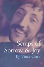Scraps of Sorrow & Joy
