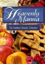 Heavenly Manna: The Southern Dessert Collection