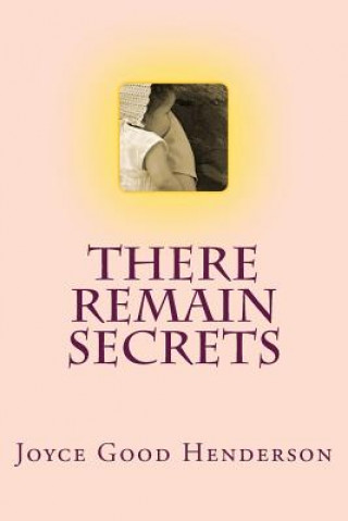 There Remain Secrets