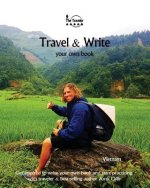 Travel & Write Your Own Book - Vietnam: Get Inspired to Write Your Own Book and Start Practicing with Traveler & Best-Selling Author Amit Offir
