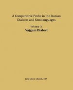 Vajguni Dialect: A Comparative Probe in the Iranian Dialects and Semi-Languages