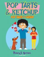 PopTarts and Ketchup: PopTarts y Catsup