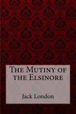 The Mutiny of the Elsinore