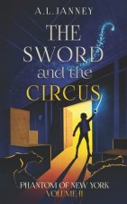 Phantom of New York: Volume II - The Sword and The Circus