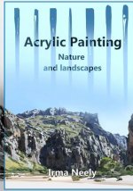 Acrylic Painting Guide: Nature and landscapes
