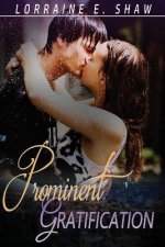 Prominent Gratification