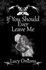 If You Should Ever Leave Me