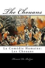 The Chouans: La Comédie Humaine: Les Chouans