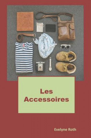 Les accessoires