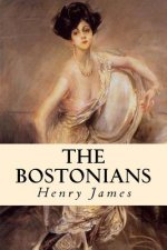 The Bostonians: Complete Volumes I and II