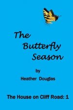 The Butterfly Season: The House on Cliff Road: 1