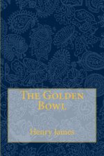 The Golden Bowl: Complete