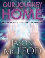 Our Journey Home: The Handbook for the Transition