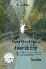 Western Witches & Warlocks: A Journey Into Eternity