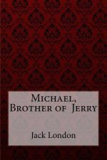 Michael, Brother of Jerry Jack London
