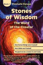 Stones of Wisdom: The Word of the Creator