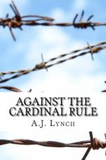 Against the Cardinal Rule