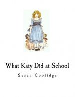 What Katy Did at School