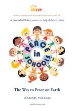 Peace in Schools: The way to peace on Earth