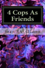 4 Cops As Friends Part One