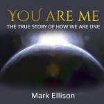 You Are Me: The true story of how We Are One
