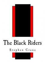 The Black Riders: And Other Lines