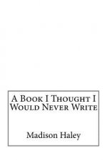 A Book I Thought I Would Never Write