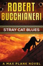Stray Cat Blues: A Max Plank Novel