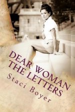 Dear Woman: The Letters