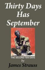 Thirty Days Has September,: The Second Ten Days