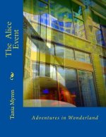 The Alice Event: Adventures in Wonderland