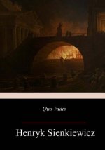 Quo Vadis: A Narrative of the Time of Nero