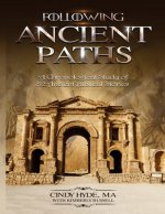 Following Ancient Paths: A Chronological Study of 52 Ancient Biblical Stories