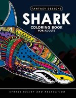 Shark Coloring Book for Adults: Stress-relief Coloring Book For Grown-ups