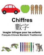 Français-chinois mandarin traditionnel Chiffres Imagier bilingue pour les enfants
