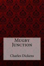 Mugby Junction Charles Dickens