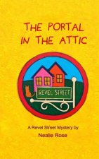 Revel Street: The Portal in the Attic