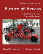End of Traffic and the Future of Access