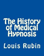 The History of Medical Hypnosis