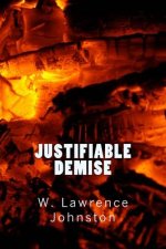 Justifiable Demise